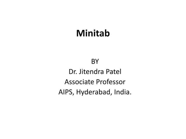 Minitab- A statistical tool 