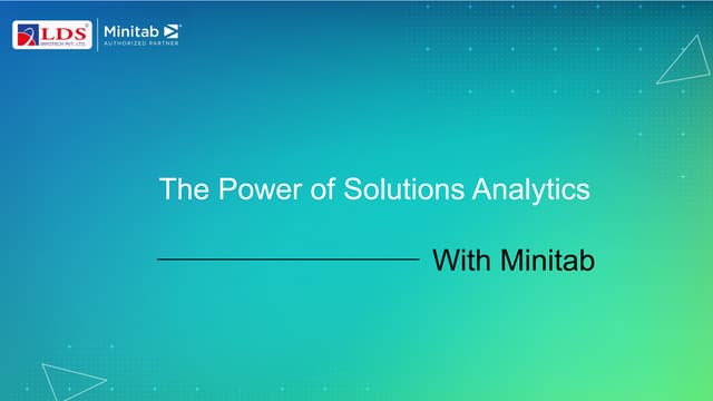 The Power of Solutions Analytics With Minitab