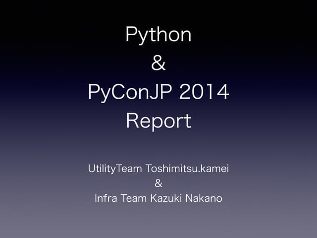 Python & PyConJP 2014 Report