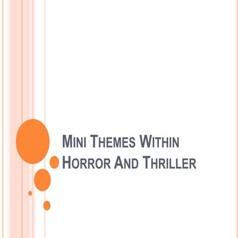 Mini themes within horror and thriller