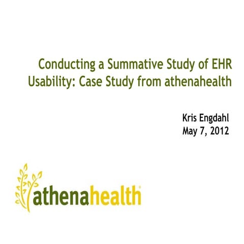Conducting a Summative Study of EHR Usability: Case Study
