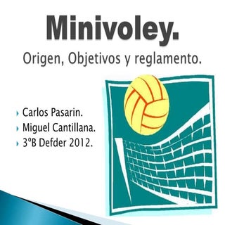 Minivoley: Origen, Objetivos y Regl...