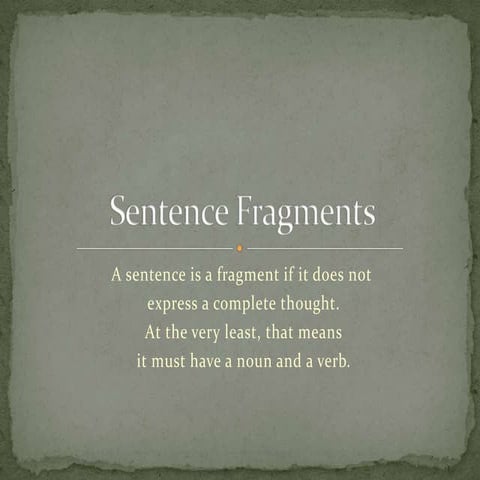 Sentence Fragments
