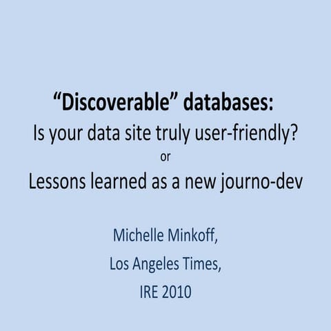 Discoverable databases: Is your site *really* user-friendly?