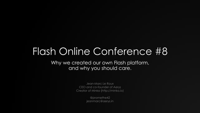 Minko - Why we created our own Flash platform and why you should care