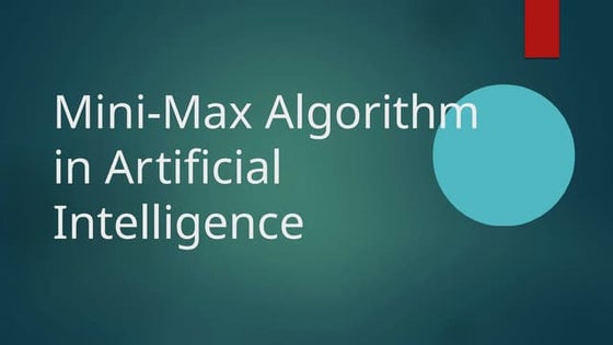 Min Max Artificial Intelligence algorithm | PPT