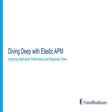 Improving Response Times at Optum with Elastic APM