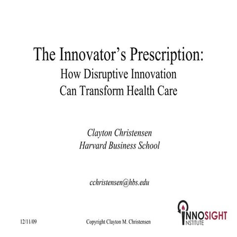 Clayton Christensen Innovative Prescription
