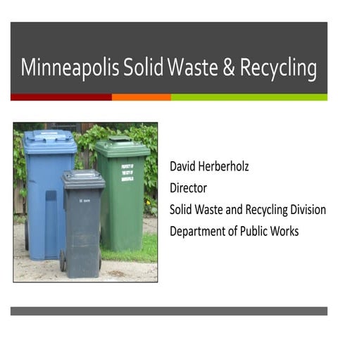 Overview of City of Minneapolis Solid Waste &amp; Recycling Efforts | PPT