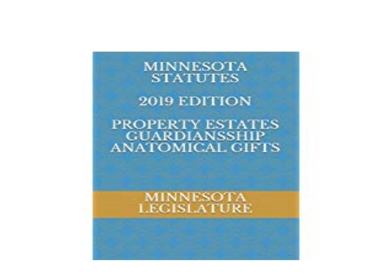 download_p.d.f library MINNESOTA STATUTES 2019 EDITION PROPERTY ESTAT…