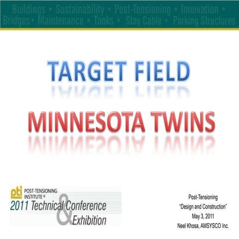 Minnesota Twins Target Field & Post Tensioning