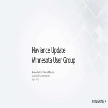 Naviance Update Minnesota User Group - Minnesota User Group on 4 7-15