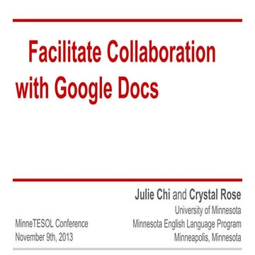 MinneTESOL 2013 Presentation: Facilitate Collaboration with Google Docs