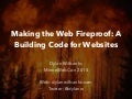 Making the Web Fireproof: A Building Code for Websites