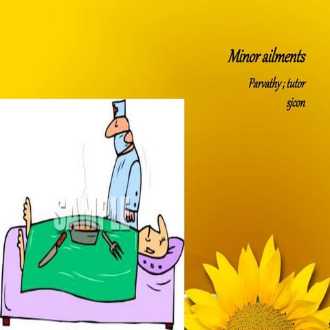 MINOR AILMENTS