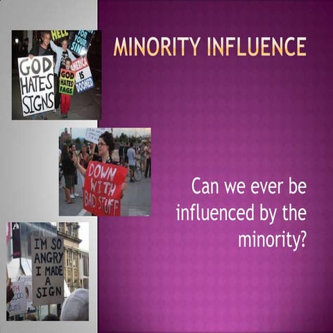 Minority Influence