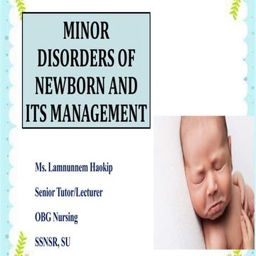 MINOR NB DISORDER NEWBORN
