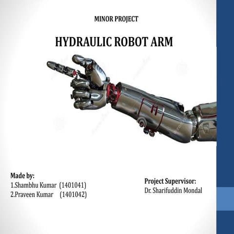 Hydraulic Based Robotic Arm | PPTX