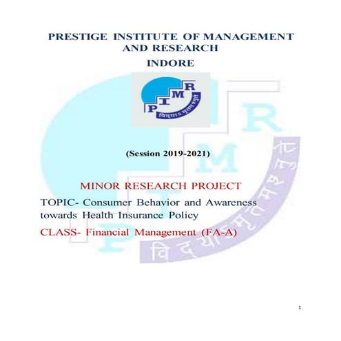 Consumer Behavior And Awareness Towards Health Insurance-Minor Research Project