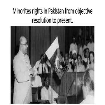 Minorties rights in Pakistan from objective resolution to present..pptx