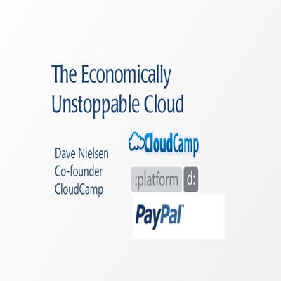 Dave Nielsen - the economically unstoppable cloud