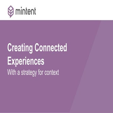 Mintent Webinar: Creating Connected Experiences with Ardath Albee