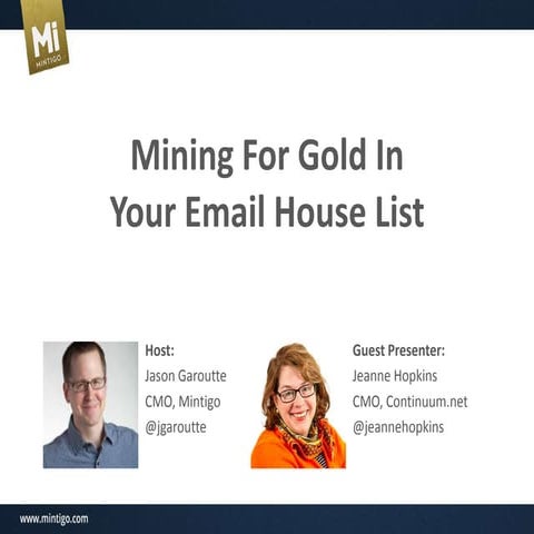 [Mintigo Webinar] Mining For Gold In Your Email House List