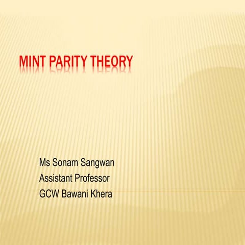 Mint Parity theory of Exchange rate determination