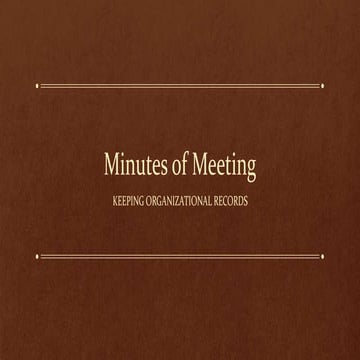 Minutes of meeting