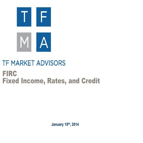 FIRC Fixed Inocme, Rates, and Credit