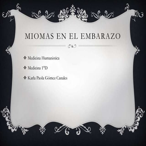 Miomas uterinos durante el embarazo