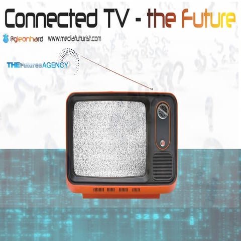 Future of Connected Television Gerd Leonhard @ MIPCOM Digital Minds 2011