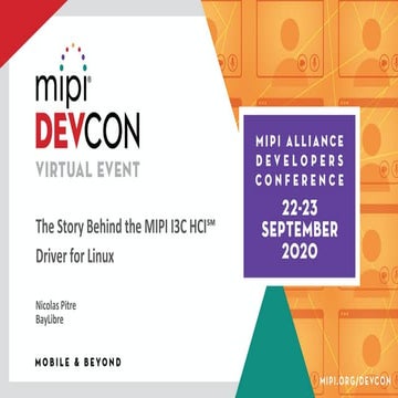 MIPI DevCon 2020 | The Story Behind the MIPI I3C HCI Driver for Linux