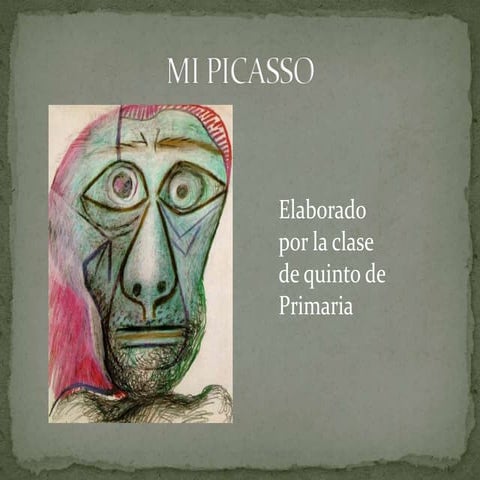 MI PICASSO 5