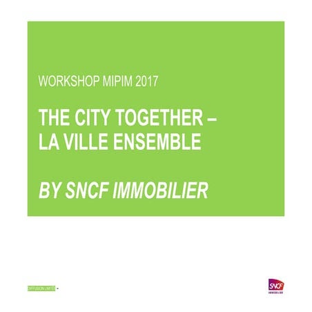 Workshop MIPIM 2017 "La ville ensemble" by SNCF Immobilier