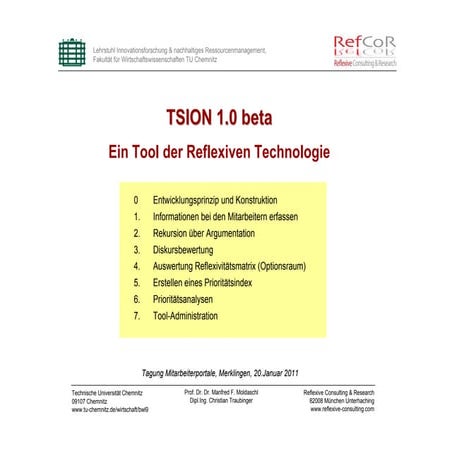 MiPo'11: TSION 1.0 beta. Ein Tool der reflexiven Technologie (Manfred Moldaschl, Christian Traubinger)