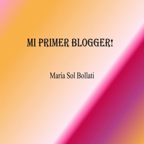Mi primer blogger!