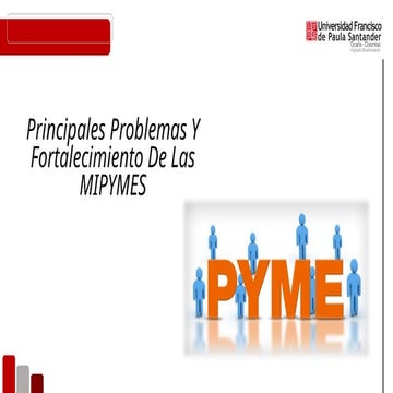 Principales Problemas y Fortalecimiento de las MIPYMES en Colombia | PPTX
