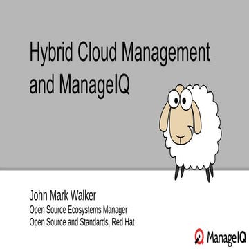 Hybrid Cloud Management with ManageIQ