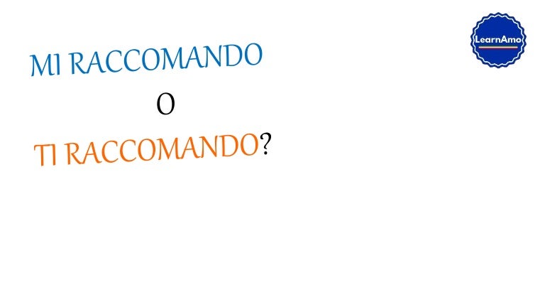 Mi Raccomando Significato , 5 FRASI UTILI per la CONVERSAZIONE in ...
