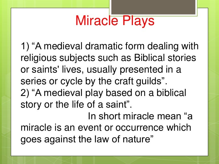 Miracle and morality plays ppt