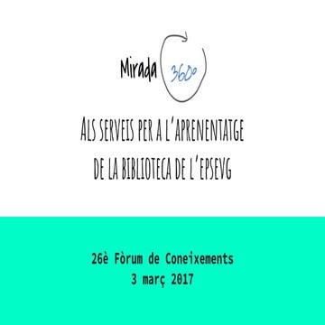 Mirada 360 als serveis per a l’aprenentatge de la biblioteca de l’epsevg