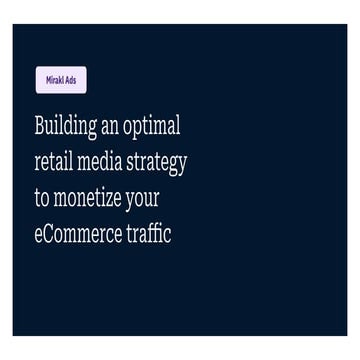 Building an optimal retail media strategy to monetize your eCommerce traffic