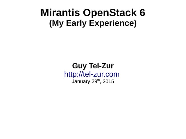 My early experience with Mirantis OpenStack 6.0