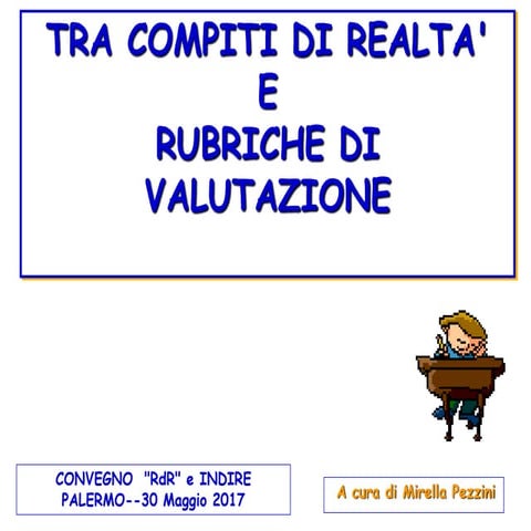 Mirella Pezzini, Tra compiti di realtà e Rubriche di valutazione