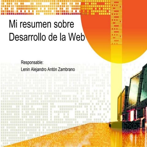Mi resumen sobre desarrollo de la web