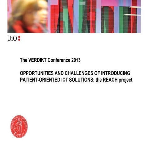 OPPORTUNITIES AND CHALLENGES OF INTRODUCING PATIENT-ORIENTED ICT SOLUTIONS: t...