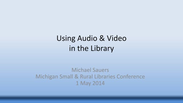 Using Audio & Video in the Library