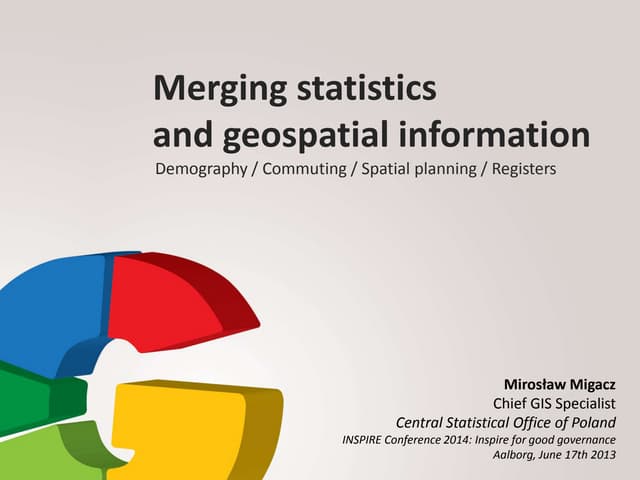 Merging statistics and geospatial information - demography / commuting / spat...