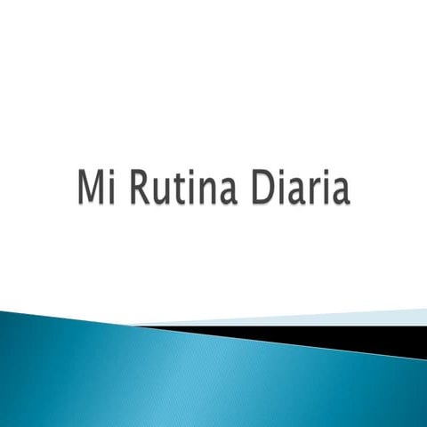 Mi rutina diaria
